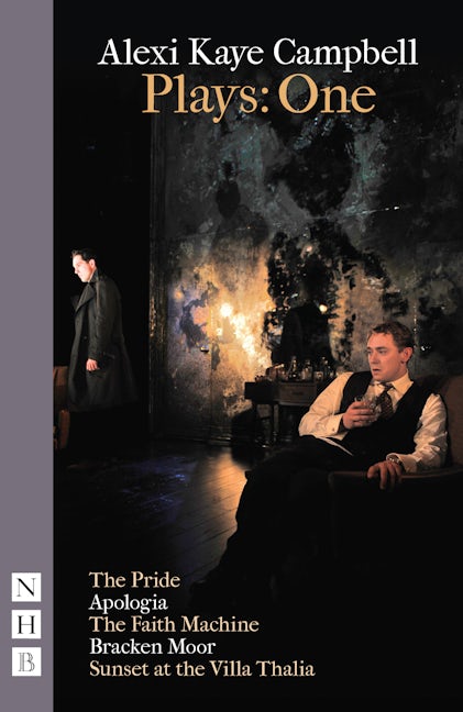 Book cover image for Alexi Kaye Campbell, Plays: One ISBN: 9781848426924